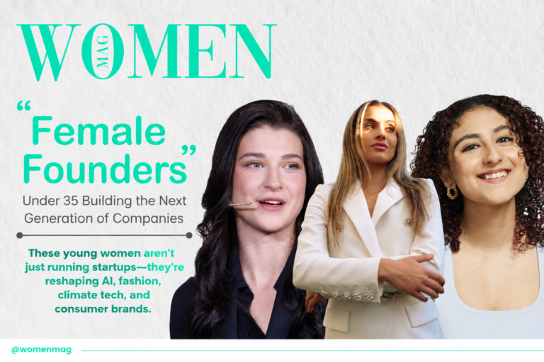 Top Female Founders Under 35 Who Are Changing the Future of Business Top Female Founders Under 35 Changing the Future of Business